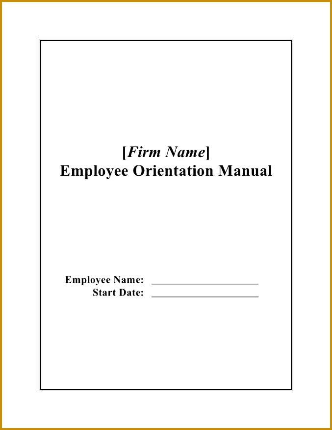 [Firm Name] Employee Orientation Manual Employee Name Start 876677
