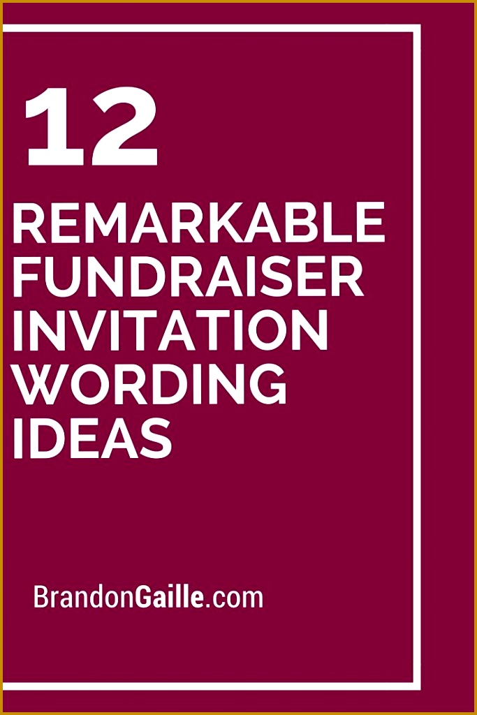12 Remarkable Fundraiser Invitation Wording Ideas 1024683