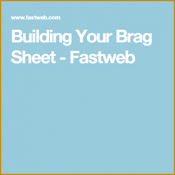 Building Your Brag Sheet Fastweb 595595