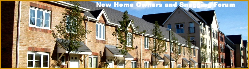 New Home Owners And Snagging Forum Help And Advice uWhqz New Home Owners And Snagging Forum 232832