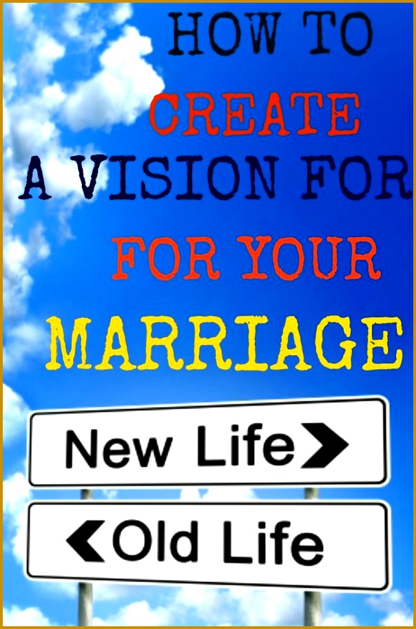 A marriage vision is essential to building the marriage you desire Learn how married couples can create a marriage vision and statement for their marriage 912604