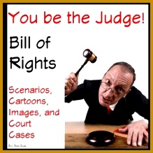 Bill of Rights Scenarios Games and Review Challenge your students to apply the Bill of 219219