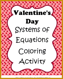 Fun activity for Valentine s Day Students will solve systems of equations using graphing or substitution 276219