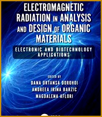 Electromagnetic Radiation In Analysis And Design Organic Materials Electronic And Biotechnology Applications PDF 372325