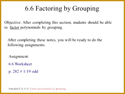 6 6 Factoring by Grouping Objective After pleting this section students should be able to 314418