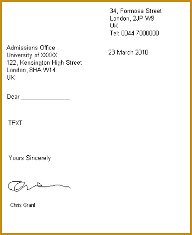 Write your address on the right corner of the paper 34 Formosa Street 469385