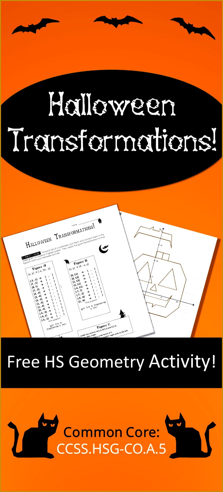 FREE Halloween Transformations Activity for HS Geometry Students graph three different figures then use the 1964892