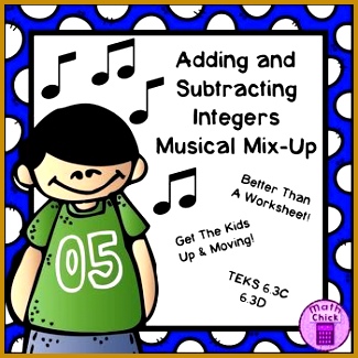 Adding and Subtracting Integers Musical Mix Up TEKS 6 3C 6 3D 325325