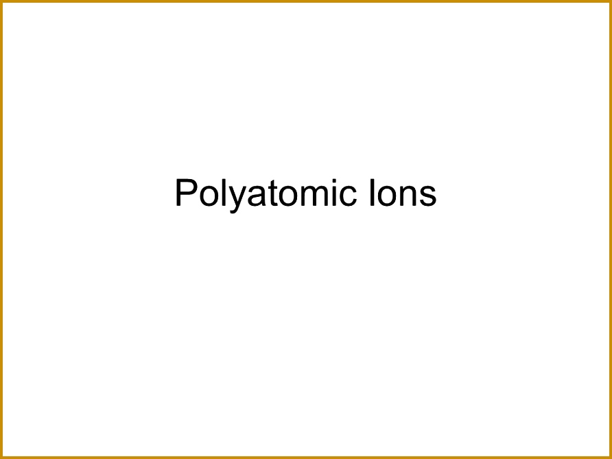 1 Polyatomic Ions 892669