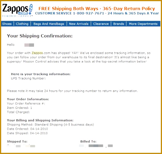 5 Order Confirmation Emails that can Boost Your Engagement saqvn Zappos knew that people remain slightly worried from the time they ordered something online till they receive the the order as sometimes things go 535562