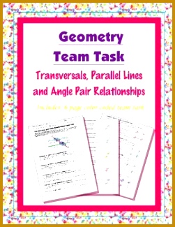 Geometry Team Task Transversals Parallel Lines and Angle Pair Relationships 325251