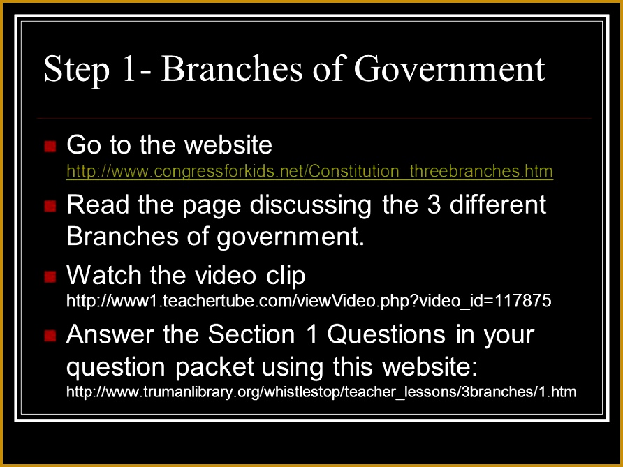 Step 1 Branches of Government Go to the website 669892