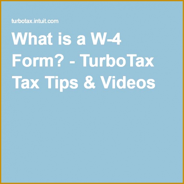 What is a W 4 Form TurboTax Tax Tips & Videos 595595
