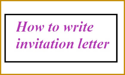 This article covers what is invitation letter why it is needed what should be considered while writing the invitation letter what you should do and 252420
