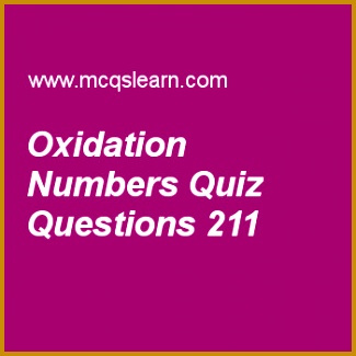 Free chemistry MCQs questions and answers to learn oxidation numbers MCQs with answers Practice MCQs to test knowledge on oxidation 325325