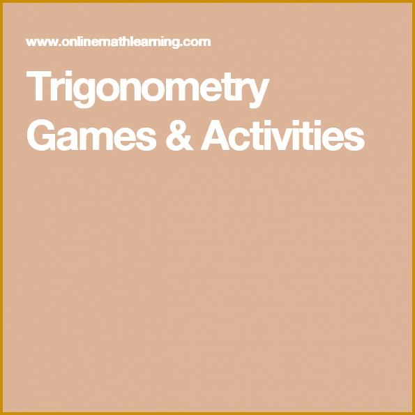 Trigonometry Games & Activities 595595