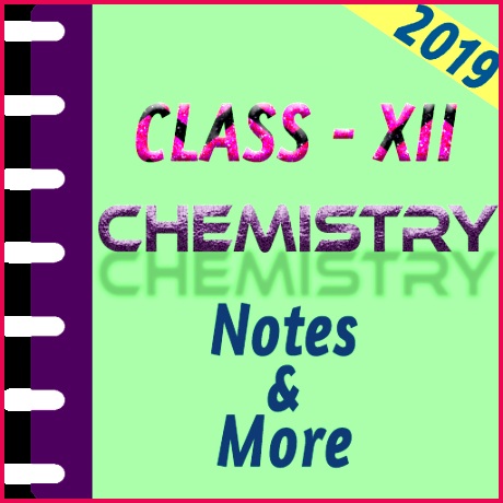 Class 12 Chemistry Study Materials & Notes 2018 19 – Aplikácie v sluÅ¾be Google Play