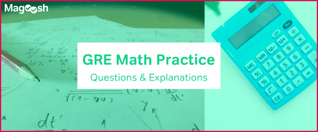 GRE Math Practice Questions magoosh