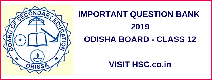 Important Question Bank for Odisha plus 2 class 12th HSC Board Exam 2019