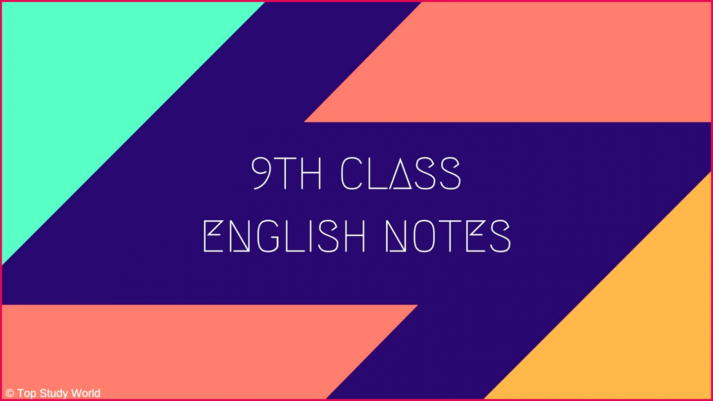 9th Class English Notes for 12 Units in PDF For Punjab and Federal Board