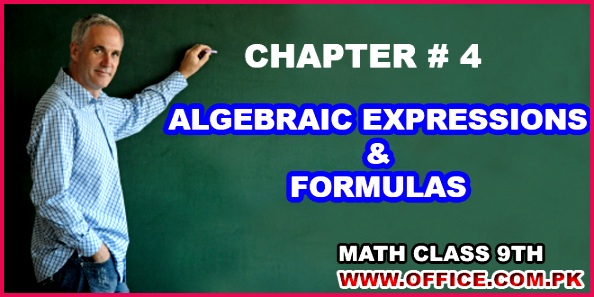 Chapter 4 Alegbraic Expressions and Formulas Math 9th FBISE in PDF