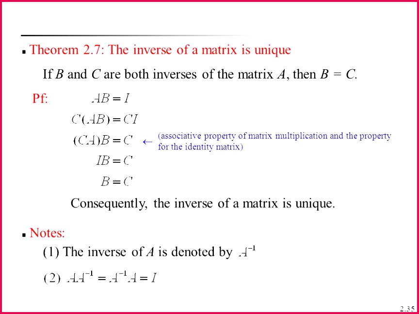 Theorem 2 7 The inverse of a matrix is unique