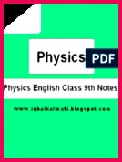 Physics Class 9th Notes Iqbalkalmati