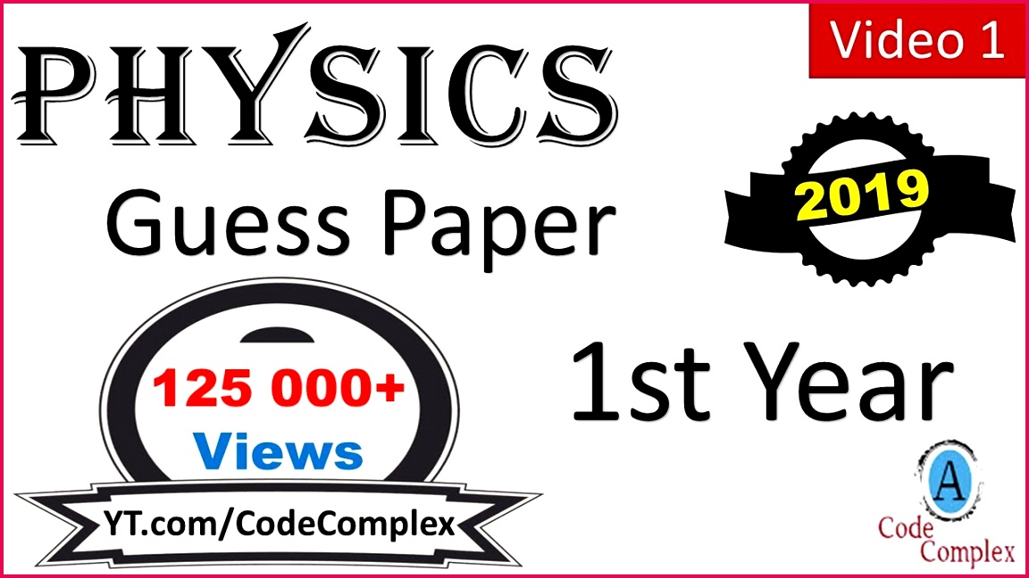 Physics guess paper 2019 1st Year Physics 2019 imp SQ Part 1