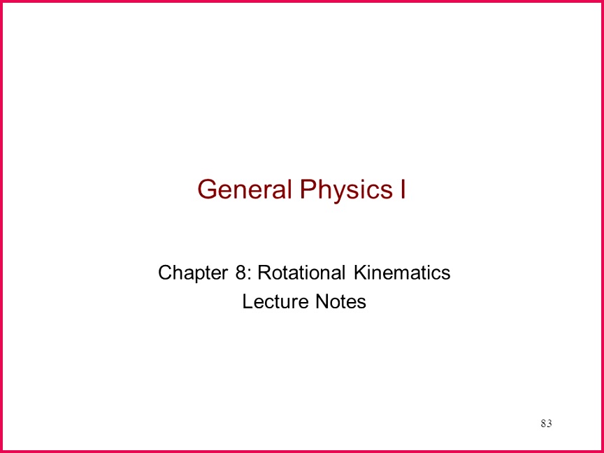 Chapter 8 Rotational Kinematics Lecture Notes