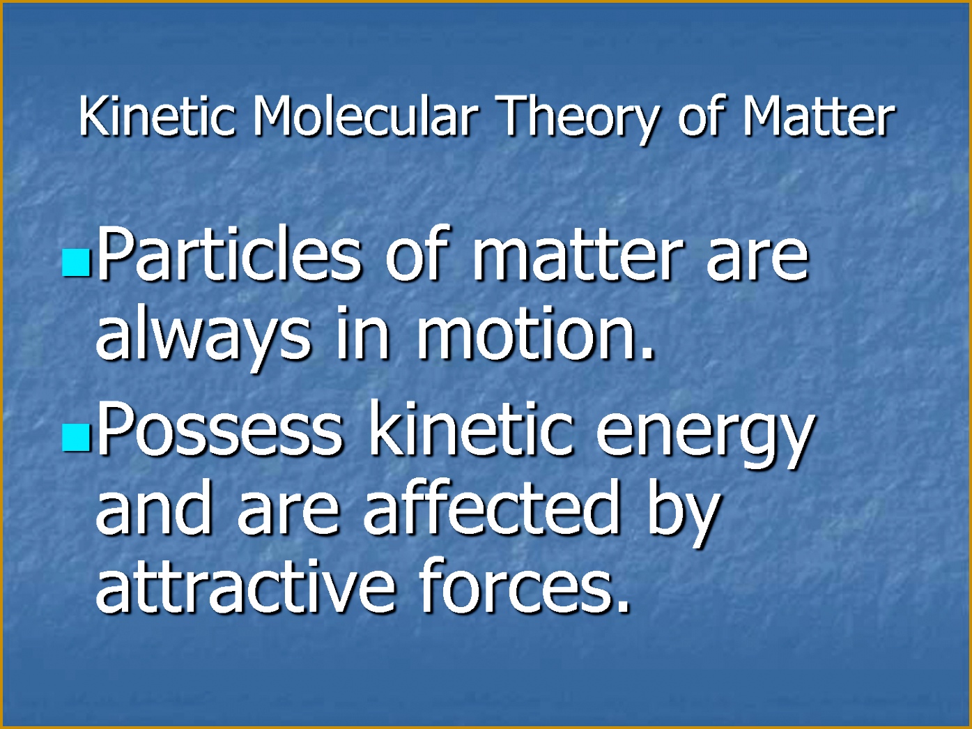Kinetic Molecular Theory of Matter 10461395