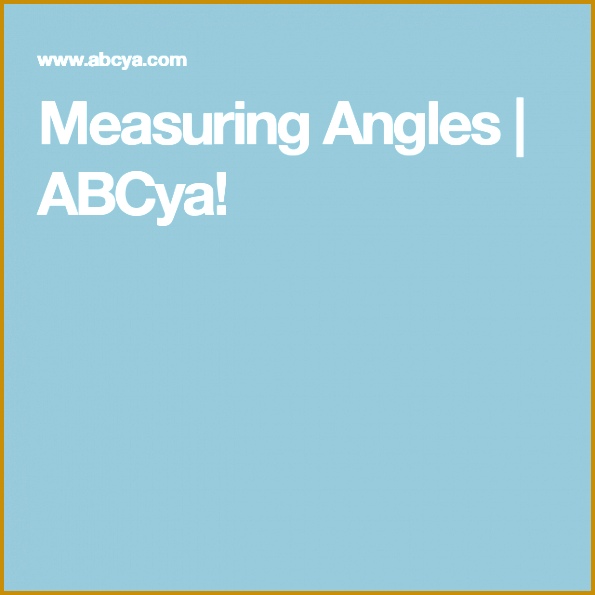 ABCya s Measuring Angles activity provides kids with an interactive introduction to angles and how to measure them A step by step guide presents right 595595