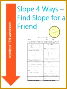 Slope 4 Ways Find Slope for a Friend Activity or 10 Worksheets 288219