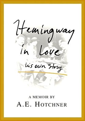 Hemingway in Love His Own Story 397279