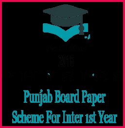 Physics 1st year 2018 Punjab Board